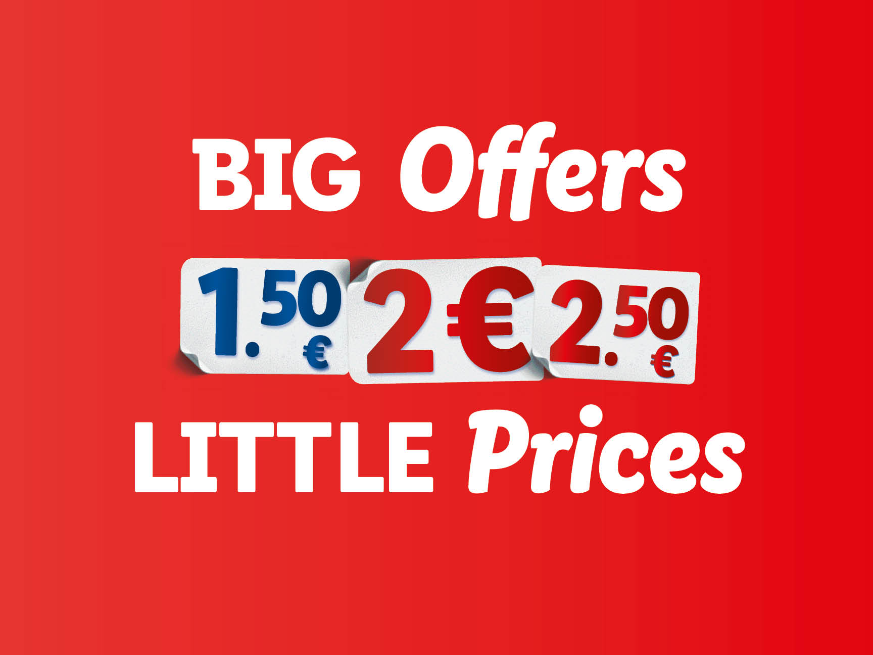 BIG Offers, LITTLE Prices