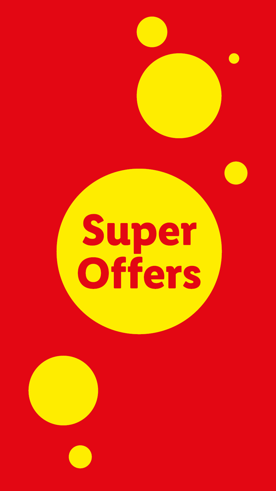 Red background with yellow circles, one large circle in the center says 'Super Offers'.
